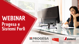 Crisi d’impresa, controllo di gestione e innovazione: Sistemi Forlì ospite del webinar Progesa