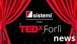 Sistemi Forlì partner di TEDx Forlì